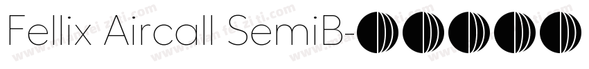 Fellix Aircall SemiB字体转换